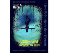 Kathrin R. Hoto Im Schatten der Hexen: Mitternacht im Garten des T (Tapa blanda)