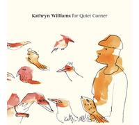 KATHRYN WILLIAMS FOR QUIET CORNER