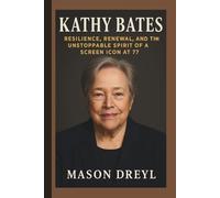 Kathy Bates: Resilience, Renewal, and the Unstoppable Spirit of a Screen Icon at 77
