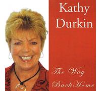 Kathy Durkin - The Way Back Home