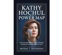 Kathy Hochul and the 2026 Power Map: The True Story Behind New York’s Political Crossroads: One State, One Leader, and the Fight for Control