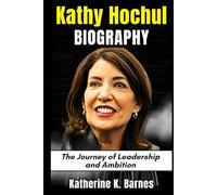 Kathy Hochul Biography: The Journey of Leadership and Ambition (Biography of Frontline Stars)