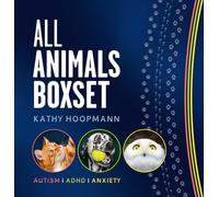Kathy Hoopmann's 'All Animals' Boxset: 'All Cats Are on the Autism Spectrum', 'All Dogs Have ADHD' & 'All Birds Have Anxiety' - in one giftable set