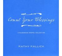 Kathy Kallick - Count Your Blessings [Import]