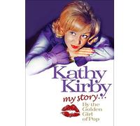 Kathy Kirby: My Story by the Golden Girl of Pop [DVD] [Reino Unido]