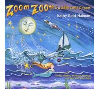 Kathy Reid-Naiman - Zoom Zoom Cuddle and Croon