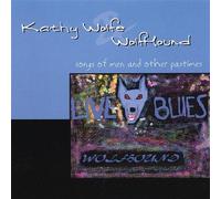 Kathy Wolfe & Wolfhound - Songs of Men & Other Pastimes