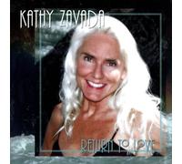 Kathy Zavada - Return To Love (US Import)