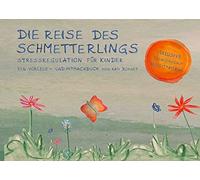 Kati Bohnet Die Reise des Schmetterlings: Stressregulation für Kinde (Tapa dura)