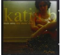 Katia B – Mais Uma / One More Shot