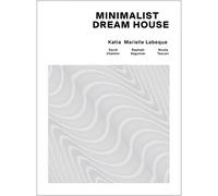 Katia Labeque & Marielle - Minimalist Dream House