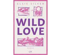 Katia Liebig El Wild Love: Die neue spicy Small-Town-Reihe von der (Tapa blanda)