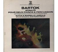 Katia & Marielle Labeque - Katia & Marielle Labeque, Sylvio Gualda, Jean-pierre Drouet jouent BARTOK : Sonate pour 2 pianos et percussion; 7 pièces pour 2 pianos