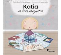 Katia se hace preguntas: un cuento sobre la adopción