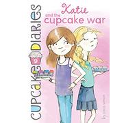 Katie and the Cupcake War: Volume 9 (Cupcake Diaries, 9)