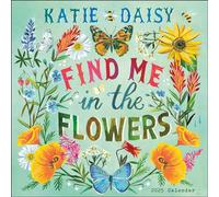 Katie Daisy 2025 Wall Calendar: Find Me in the Flowers