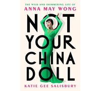Katie Gee Salisbury Not Your China Doll (Tapa dura)