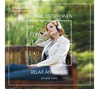 Katie Hope - Uberall Entspannen