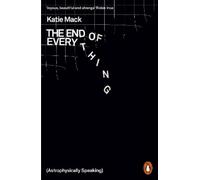 Katie Mack The End of Everything (Tapa blanda)