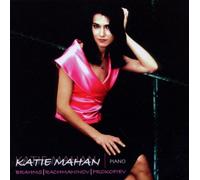 Katie Mahan - Brahms/Rachmaninov/Prokofiev