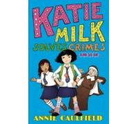 Katie Milk Solves Crimes And So On (ebook)