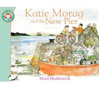 Katie Morag and the New Pier