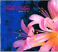Katie Nelson "Speak To Me" Audio CD. 2006
