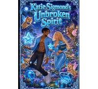 Katie Sigmond’s Unbroken Spirit (The Delusions Of Torian)