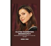 KATIE THURSTON BIOGRAPHY: From Bank Manager to Reality TV Star and Beyond
