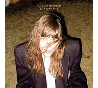 Katie Von Schleicher - Glad To Be Here 7'' [Vinilo]