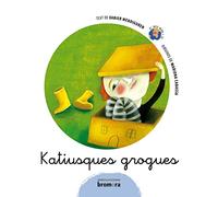 Katiusques grogues (El meu món i jo)