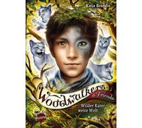 Katja Brandis Claudia C Woodwalkers & Friends. Wilder Kater, weite (Tapa dura)