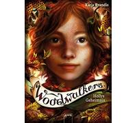 Katja Brandis Claudia Carls Woodwalkers (3). Hollys Geheimnis (Tapa dura)