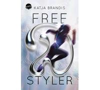 Katja Brandis Freestyler: Die Woodwalkers-Bestseller-Autorin über (Tapa blanda)