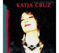 Katja Cruz Vocals - I am the wind