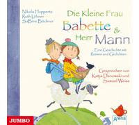 Katja Danowski - Die Kleine Frau Babette & Herr Mann