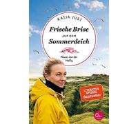 Katja Just Frische Brise auf dem Sommerdeich: Neues von der Hallig (Tapa blanda)