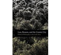 Katja Maria Vogt Law, Reason, and the Cosmic City (Tapa blanda)