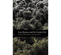 Katja Maria Vogt Law, Reason, and the Cosmic City (Tapa blanda)