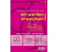 Katja Niemann Stefanie Wie Wir werden Erwachsen Bd. 2: Liebe - Sexu (Broschüre)