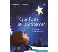Katja Pagel Anja Opas Reise zu den Sternen: Ein Kinderbuch zu Tod un (Tapa dura)