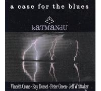 Katmandu - A case for the blues