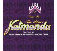 Katmandu - Case for the Blues