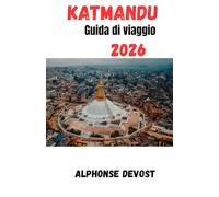 Katmandu Guida di viaggio 2026