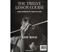 Kato Havas: The 12 Course Lesson In A New Approach To Violin Playing. Partituras para Violín