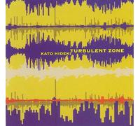Kato Hideki - Turbulent Zone (US Import)