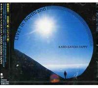 Kato-Satoh-Tappy - LiveIn Nothland [Import]