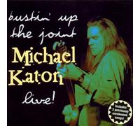 Katon,Michael - Bustin' Up The Joint-Live [Import]