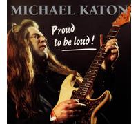 Katon,Michael - Proud to Be Loud [Import]