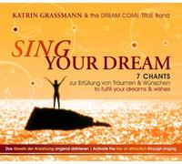Katrin Grassmann & The Dream Come True Band - Sing Your Dream